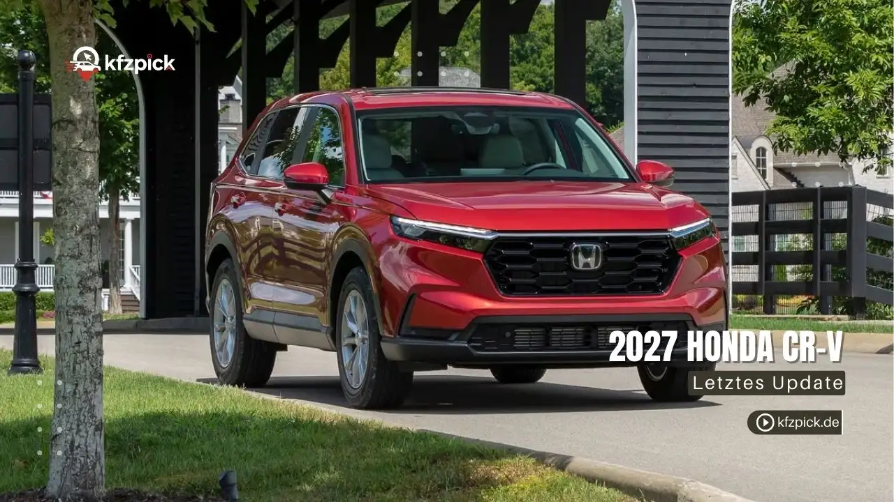 2027 Honda CR-V: Preis, Ausstattung, Motoren und alle Neuerungen - KFZPick.de