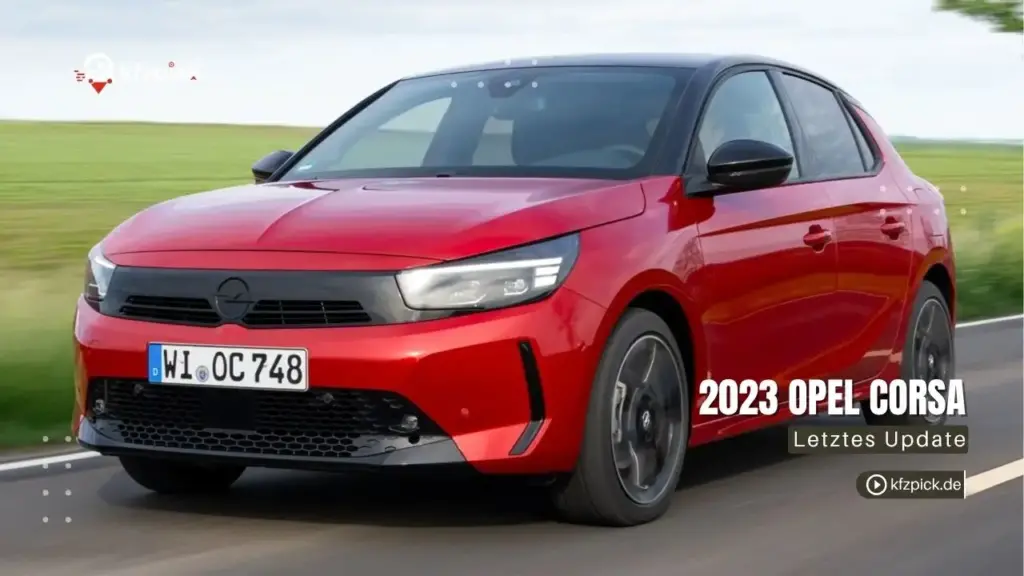 2023 Opel Corsa: Preise, technische Daten & Gebrauchtwagen-Kaufberatung - KFZPick.de